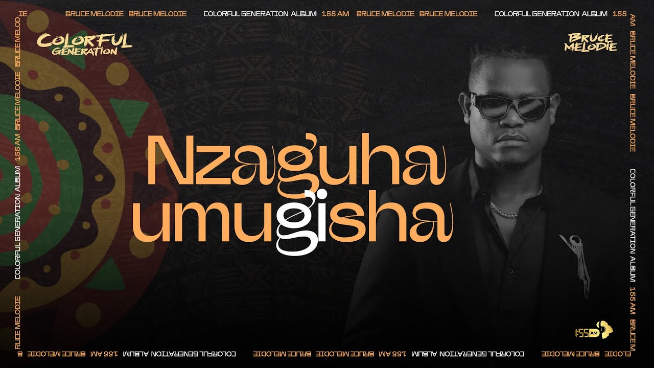 Bruce mélodie Nzaguha Umugisha lyrics