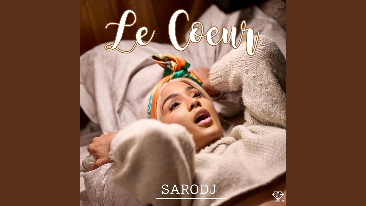 Sarodj Le coeur lyrics