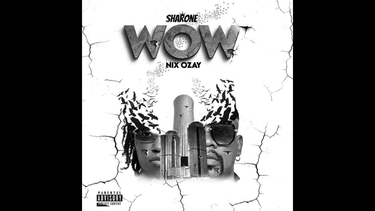 Sharone & Nix ozay Wow lyrics