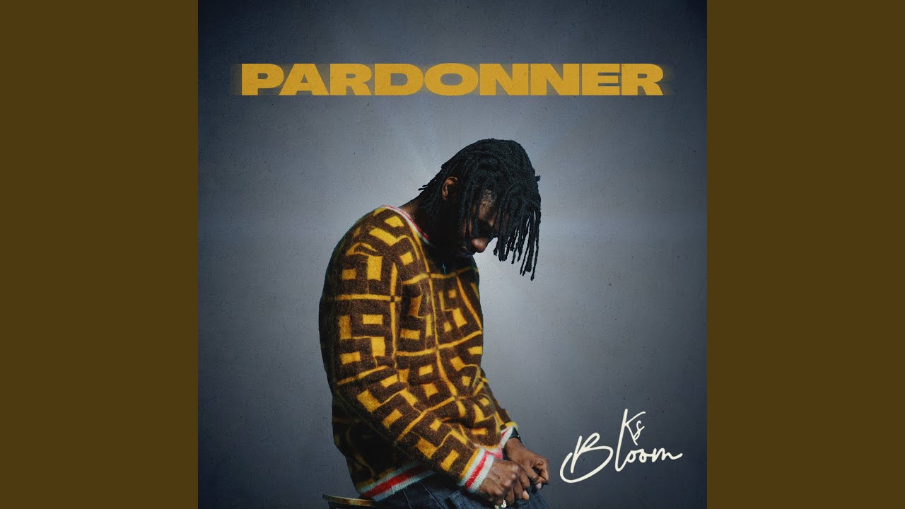 Ks Bloom Pardonner lyrics