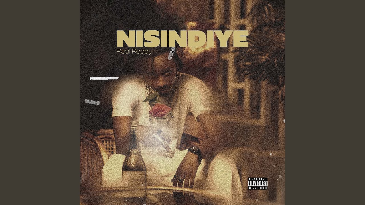Real Roddy – Nisindiye [lyrics] - Lyrics Africas