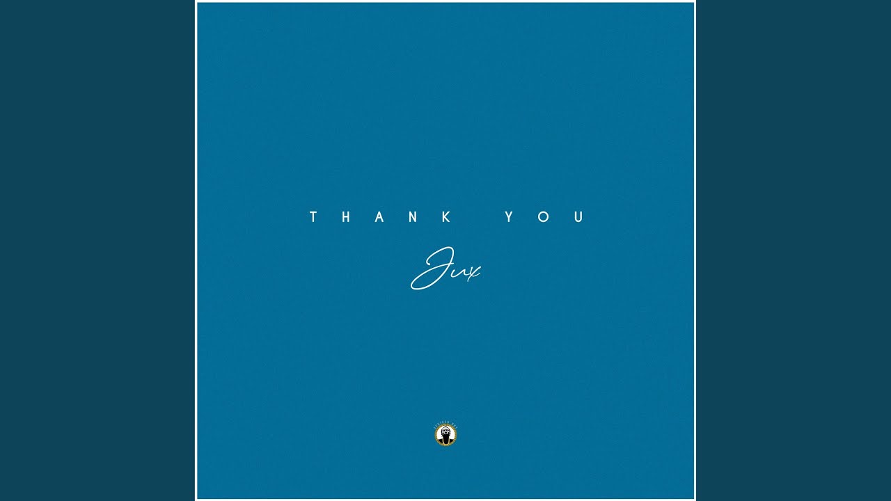Jux Thank you lyrics